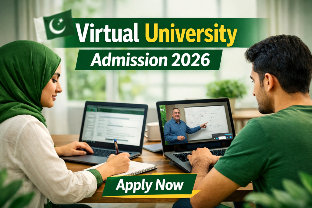 Virtual University Admission 2026 is now open in Pakistan